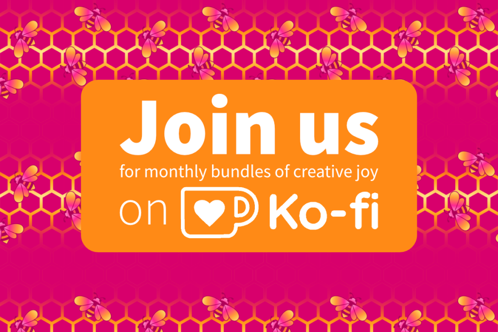 Join us for a monthly bundles of creative joy on Ko-Fi