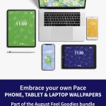 Embrace your own pace phone, tablet and laptop wallpapers. Part of the August Feel Goodies bundle. Monthly reminders to do life in your own way, at your own pace & on your own terms.