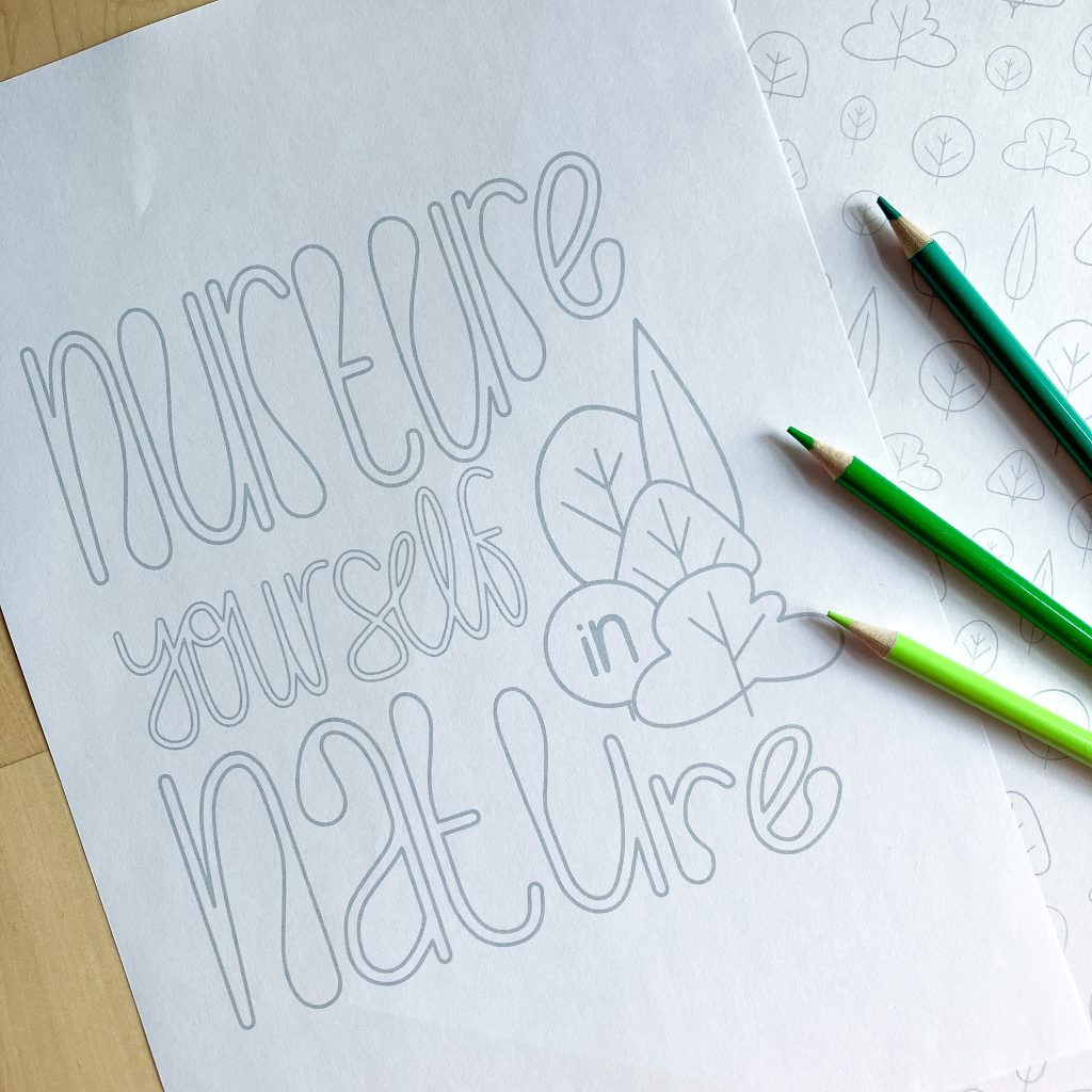 Nurture yourself in Nature quote and pattern colouring pages