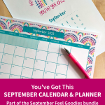 You've Got This September calendar and planner. Part of the September Feel Goodies bundle. Monthly reminders to do life in your own way, at your own pace & on your own terms.