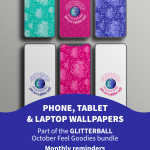 phone, tablet and laptop wallpapers. Part of the Glitterball October Feel Goodies bundle. Monthly reminders to do life in your own way, at your own pace & on your own terms.