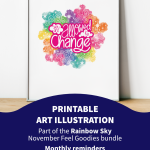 Printable art illustration. Part of the Rainbow Sky November Feel Goodies bundle. Monthly reminders to do life in your own way, at your own pace & on your own terms.