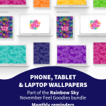 Phone, tablet and laptop wallpapers. Part of the Rainbow Sky November Feel Goodies bundle. Monthly reminders to do life in your own way, at your own pace & on your own terms.