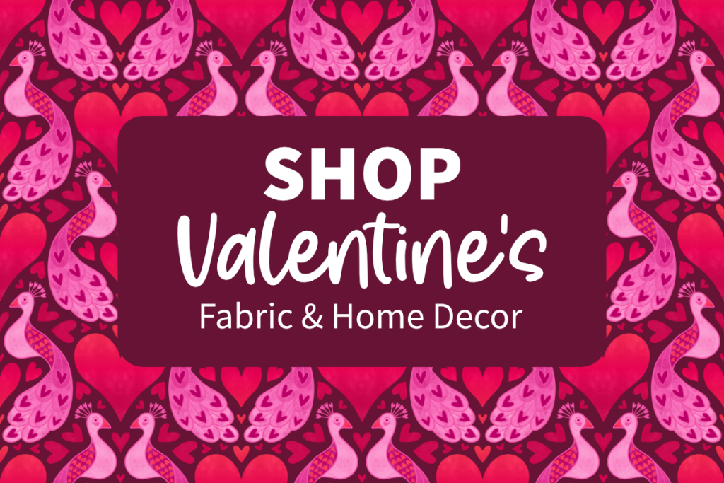 Shop valentine's fabric & home decor