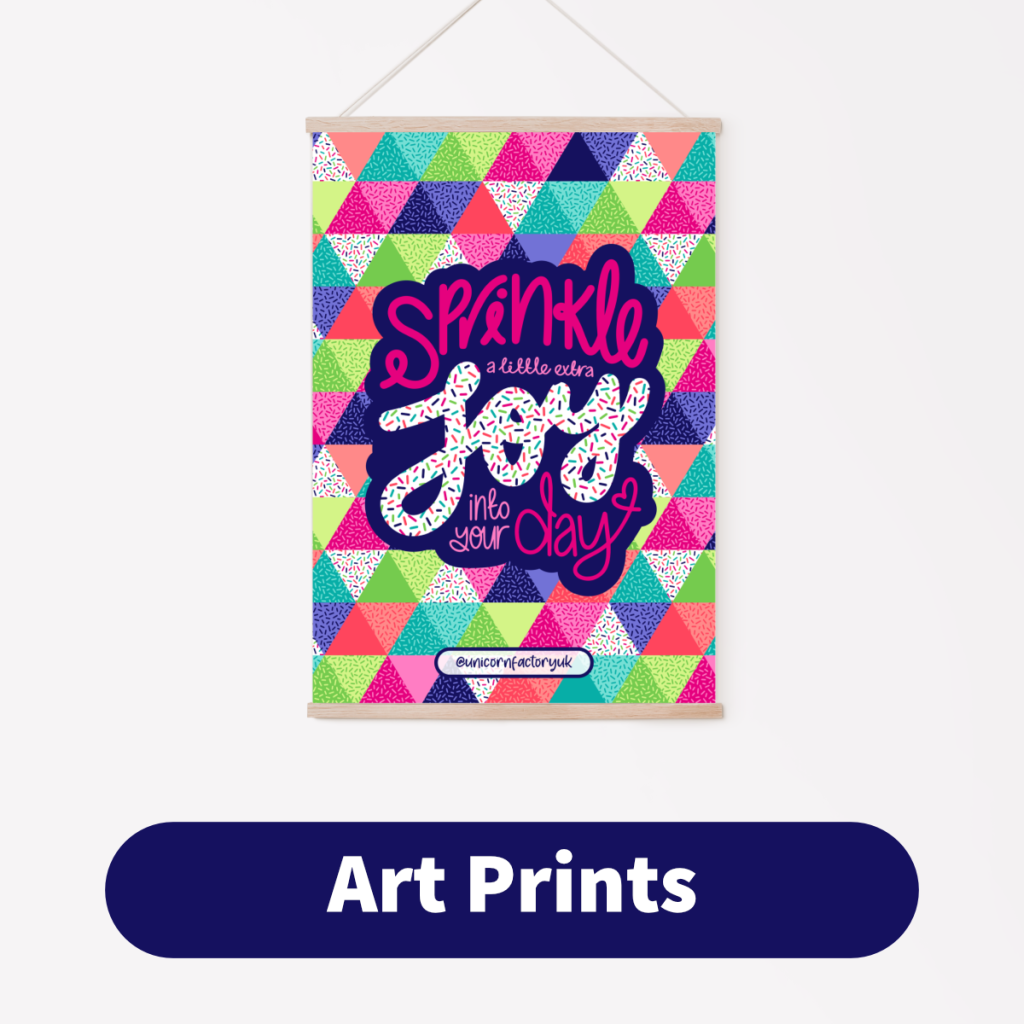 Sprinkle a little extra joy into your day Art Prints